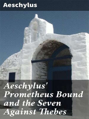 cover image of Aeschylus' Prometheus Bound and the Seven Against Thebes